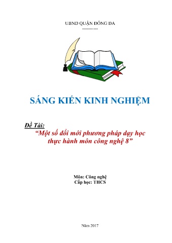 SKKN Một số đổi mới phương pháp dạy học thực hành môn Công nghệ 8