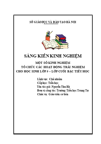 SKKN Một số kinh nghiệm tổ chức các hoạt động trải nghiệm cho học sinh Lớp 5 – Lớp cuối bậc Tiểu học