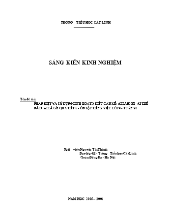 SKKN Phân biệt và sử dụng linh hoạt 3 kiểu câu kể: Ai làm gì? Ai thế nào? Ai là gì qua tiết ôn tập Tiếng Việt tuần 28