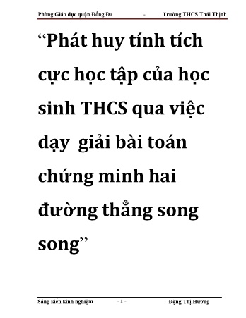 SKKN Phát huy tính tích cực học tập của học sinh THCS qua việc dạy giải bài toán chứng minh hai đường thẳng song song