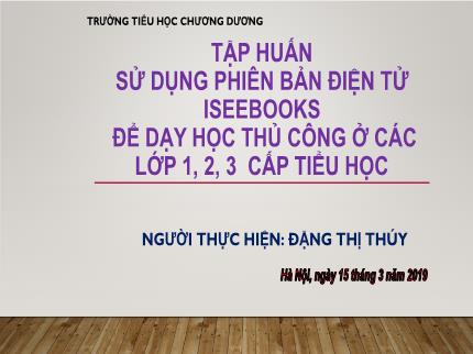 Tập huấn Sử dụng phiên bản điện tử Iseebooks để dạy học thủ công ở các Lớp 1, 2, 3 cấp Tiểu học